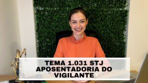 Read more about the article Tema 1031 STJ vigilante